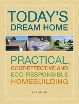 Image of Building Todays Green Home by Art Smith Book