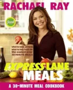 Image of rachael ray express lane meals what to keep on hand what to buy fresh for t
