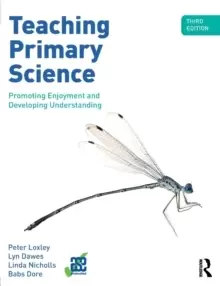 Image of Teaching Primary Science : Promoting Enjoyment and Developing Understanding