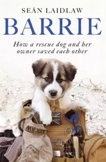 Image of Barrie : How a rescue dog and her owner saved each other