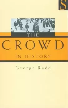 Image of The crowd in history by George F. E Rud