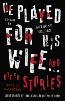 Image of He played for his wife and other stories by Anthony Holden