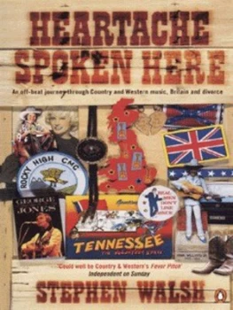 Image of Heartache Spoken Here by Stephen Walsh Book