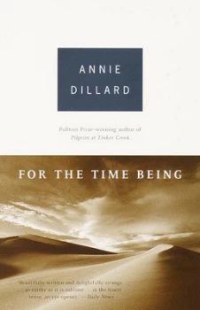 Image of For the Time Being by Annie Dillard Paperback