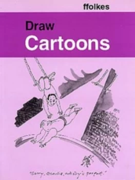 Image of Draw Cartoons by Michael Ffolks Book