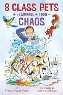 Image of 8 class pets 1 squirrel 1 dog chaos