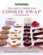Image of good housekeeping the great christmas cookie swap cookbook 60 large batch r