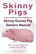 Image of skinny pig skinny guinea pigs owners manual how to raise happy and healthy