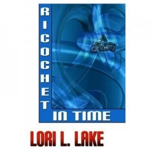 Image of Ricochet in Time by Lori L Lake Paperback