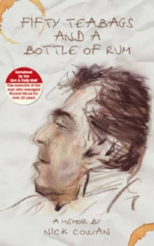 Image of Fifty Tea Bags and a Bottle of Rum by Nick Cowan Book