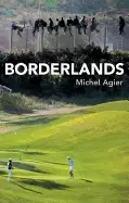 Image of borderlands towards an anthropology of the cosmopolitan condition