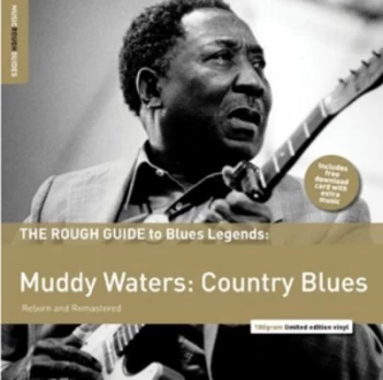 Image of The Rough Guide to Muddy Waters - Country Blues Reborn and Remastered by Muddy Waters CD Album