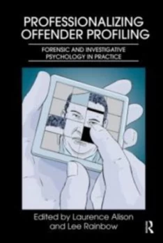Image of Professionalizing Offender Profiling by Laurence Alison Paperback