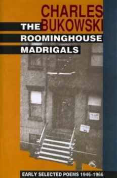 Image of The Roominghouse Madrigals by Charles Bukowski Paperback