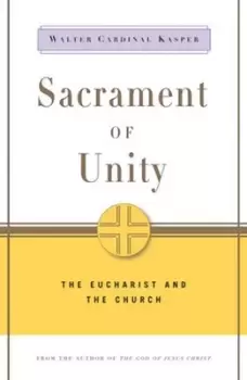 Image of Sacrament of unity by Walter Kasper