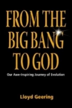 Image of From the Big Bang to God by Lloyd Geering Book