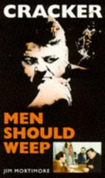 Image of Men Should Weep by Jim Mortimore Book