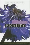 Image of deeper beauty buddhist reflections on everyday life