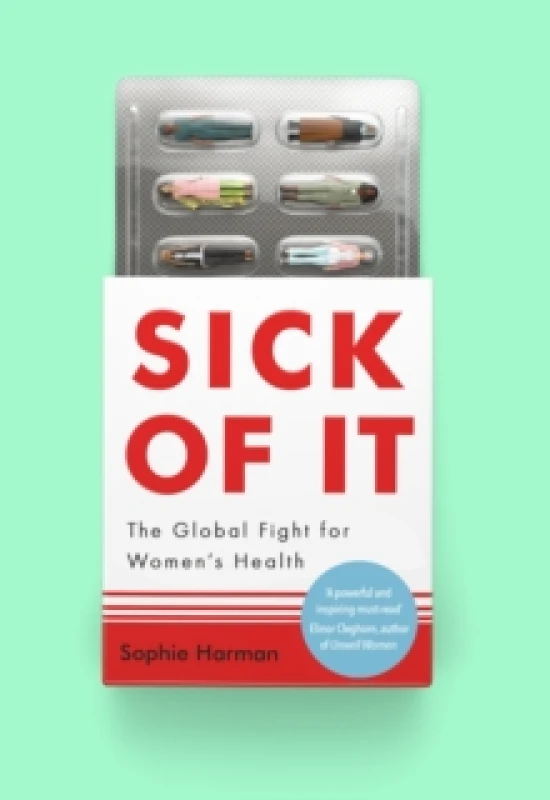 Image of Sick of It. Hardback. By Sophie Harman Books