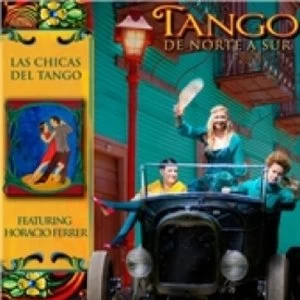 Image of Las Chicas Del Tango Tango De Norte A Sur CD