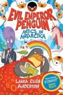 Image of Evil Emperor Penguin: Antics in Antarctica