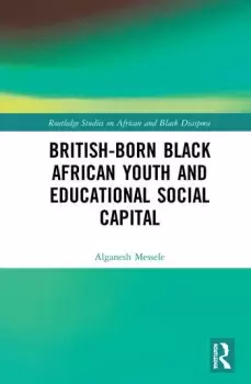Image of British-born Black African Youth and Educational Social Capital