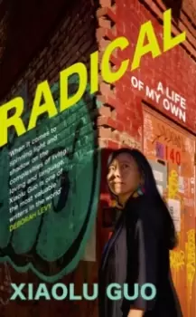 Image of Radical : A Life of My Own