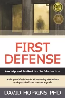 Image of First Defense : Anxiety and Instinct for Self Protection
