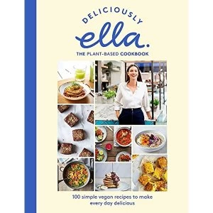 Image of Deliciously Ella The Plant-Based Cookbook: The fastest selling vegan cookbook of all time by Ella Mills (Hardcover,2018)