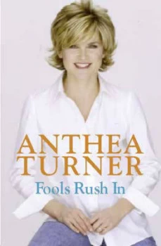 Image of Fools Rush in by Anthea Turner Paperback