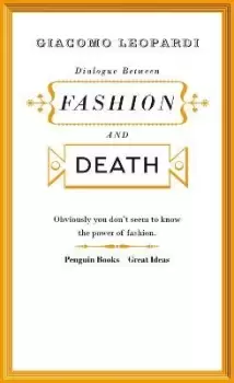 Image of Dialogue between Fashion and Death by Giacomo Leopardi