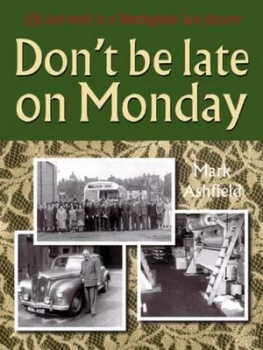 Image of Dont Be Late on Monday by Mark Ashfield Paperback