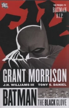 Image of The Black Glove by Grant Morrison and J. H Williams and Tony Daniel and Ryan Benjamin and Dave Stewart and Guy Major and Ken Lopez and Bob Kane Book