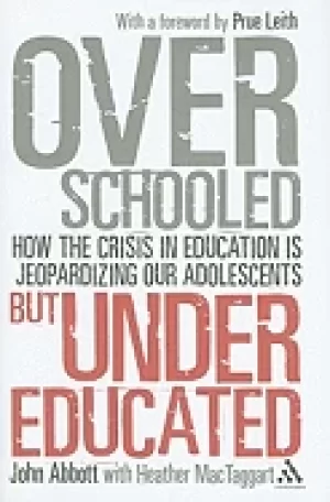 Image of overschooled but undereducated how the crisis in education is jeopardizing