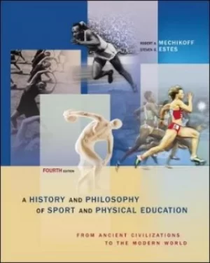 Image of A history and philosophy of sport and physical education by Robert A Mechikoff