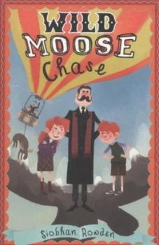 Image of Wild Moose Chase by Siobhan Rowden Paperback