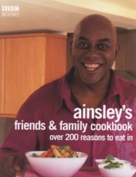 Image of Ainsleys Friends and Family Cookbook by Ainsley Harriott Hardback
