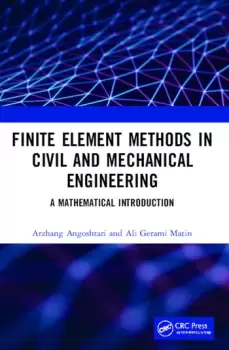 Image of Finite Element Methods in Civil and Mechanical EngineeringA Mathematical Introduction