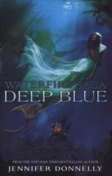 Image of Deep Blue by Jennifer Donnelly Hardback
