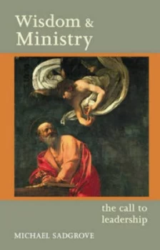 Image of Wisdom and Ministry by Michael Sadgrove and Society for Promoting Christian Knowledge Book
