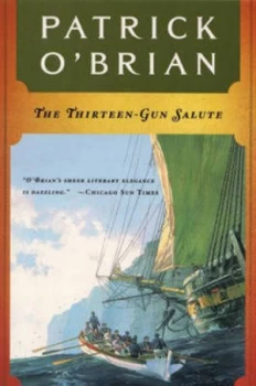 Image of The Thirteen Gun Salute by Patrick Obrian Book