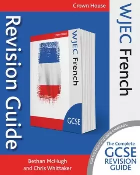 Image of WJEC GCSE revision guide French by Bethan McHugh