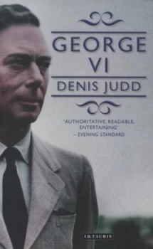 Image of George Vi by Denis Judd and Denis Judd Paperback