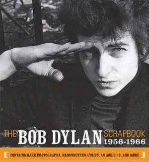 Image of The Bob Dylan Scrapbook 1956-1966 by Bob Dylan Hardback