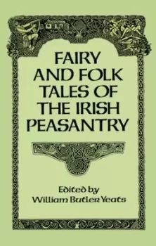 Image of Fairy and folk tales of the Irish peasantry by W. B Yeats