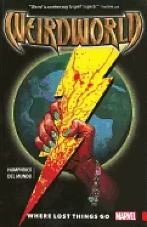 Image of weirdworld vol 1 where lost things go