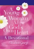 Image of young woman after gods own heart a devotional