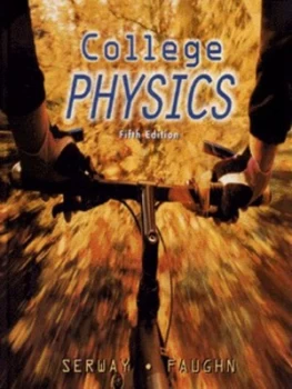 Image of College Physics by Raymond a Serway and Jerry S Faughn Hardback