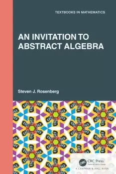 Image of An Invitation to Abstract Algebra