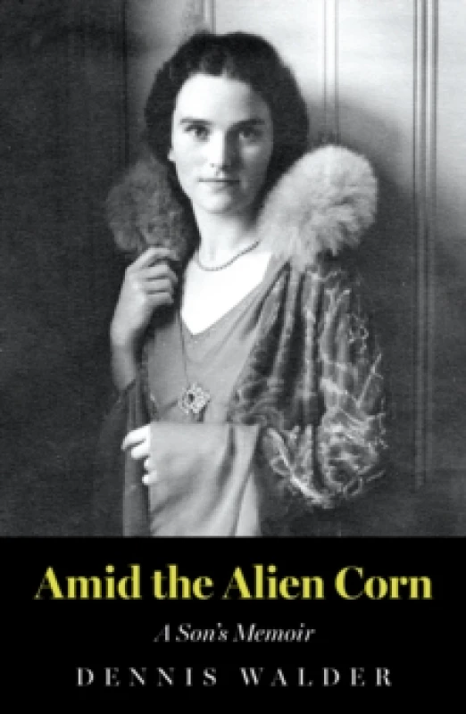 Image of Amid the Alien Corn : A Sons Memoir Paperback / softback
